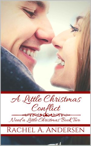 [Need a Little Christmas 02] • A Little Christmas Conflict